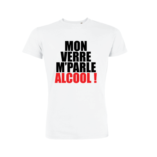 Teeshirt Homme - Mon Verre M'Parle Alcool !