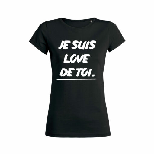 https://teeshirt-minute.com/wp-content/uploads/2020/01/Teeshirt-Femme-Je-Suis-Love-De-Toi-3.jpg