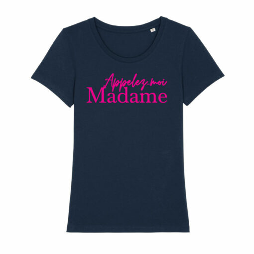 Teeshirt Femme - Appelez-Moi Madame