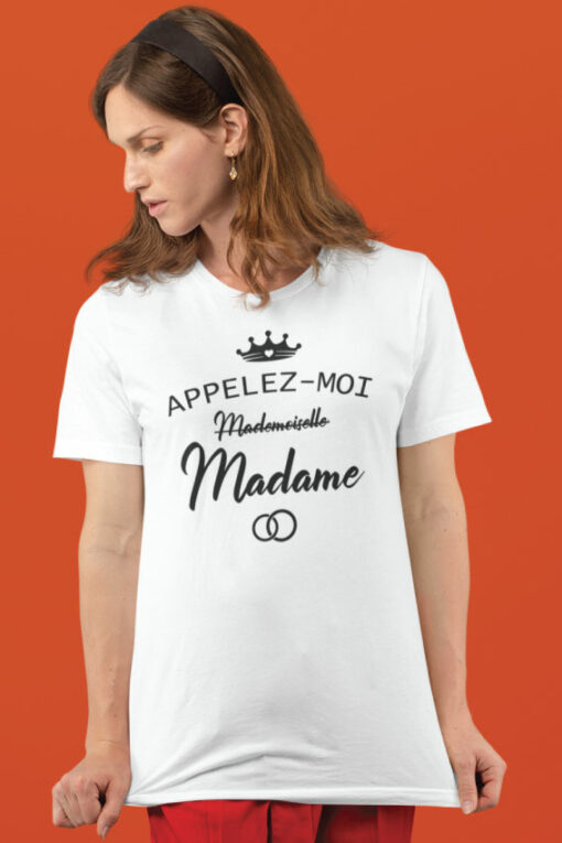 Teeshirt Femme - Appelez-Moi mademoiselle Madame