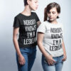 Teeshirt Femme - Nobody Knows Im A Lesbian