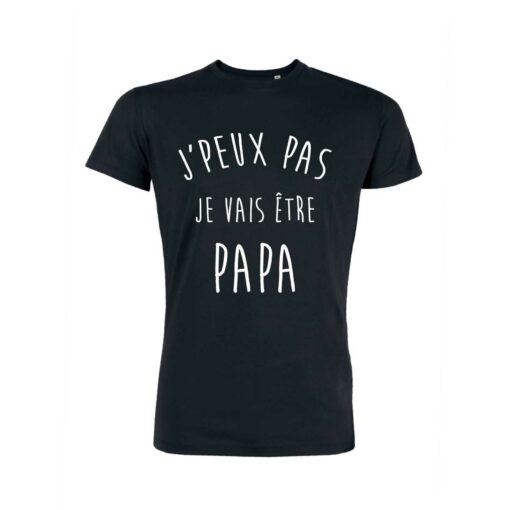 Teeshirt Homme - J'peux Pas Je Vais Être Papa