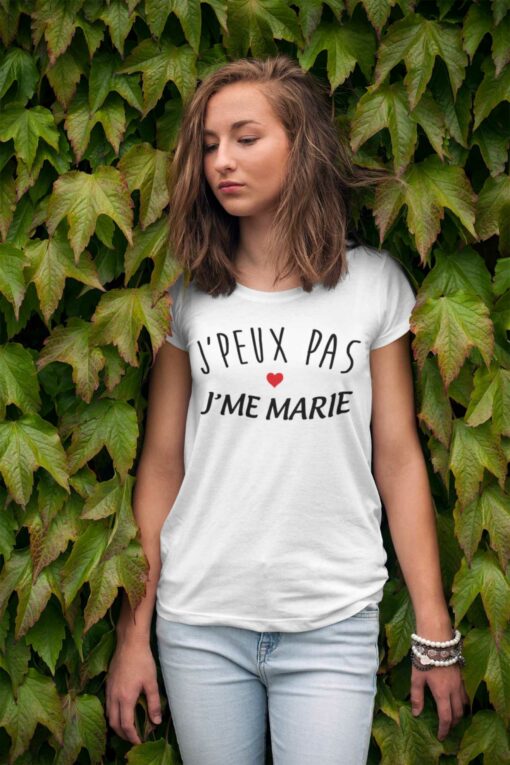 tshirt j'peux pas j'me marie