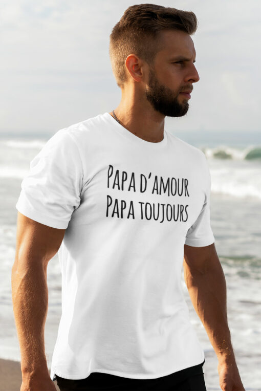 Teeshirt Homme - Papa D'Amour Papa Toujours