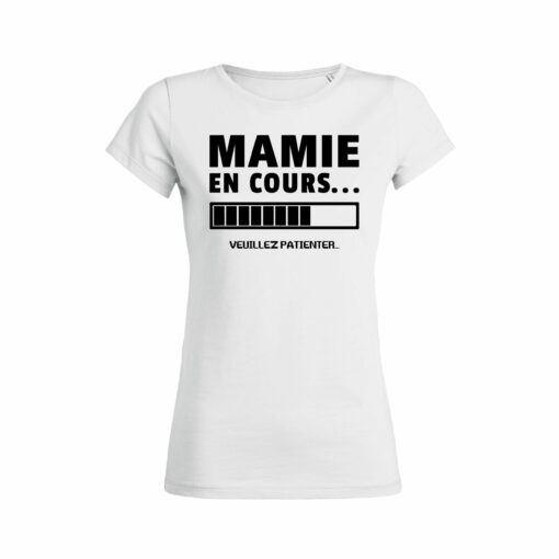 Teeshirt Femme - Mamie En Cours (Veuillez Patienter)