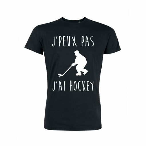 Teeshirt Homme - J'peux Pas J'ai Hockey