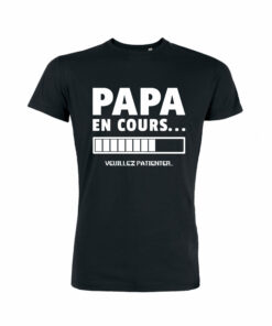 Teeshirt Homme - Papa En Cours (Veuillez Patienter)