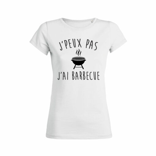 Teeshirt Femme - J'peux Pas J'ai Barbecue