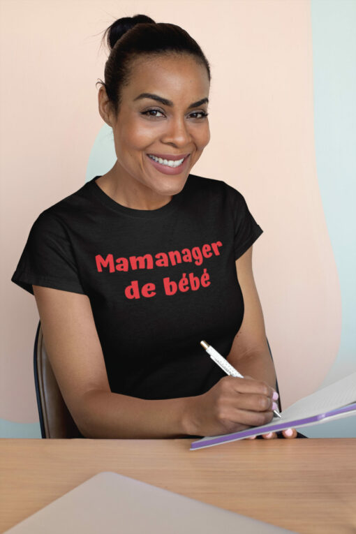 Teeshirt Femme - Mamanager De Bébé