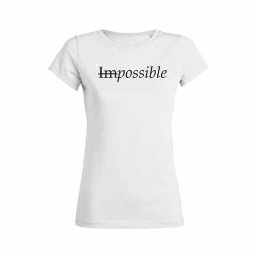 Teeshirt Femme - Impossible - Possible