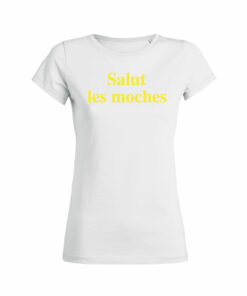 Teeshirt Femme - Salut Les Moches