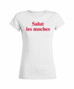 Teeshirt Femme - Salut Les Moches