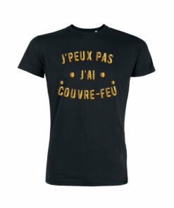 Teeshirt Homme - J'peux Pas J'ai Couvre Feu