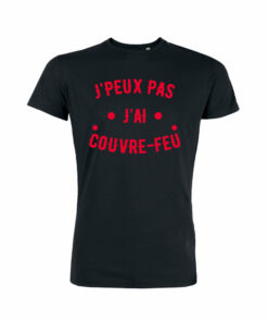 Teeshirt Homme - J'peux Pas J'ai Couvre Feu