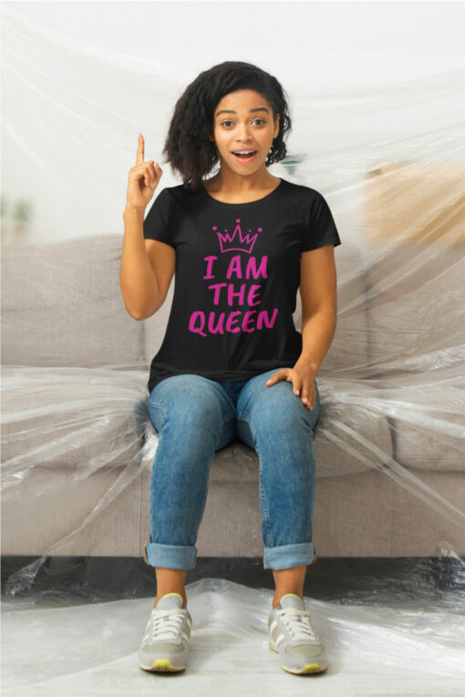 Teeshirt Femme - I Am The Queen