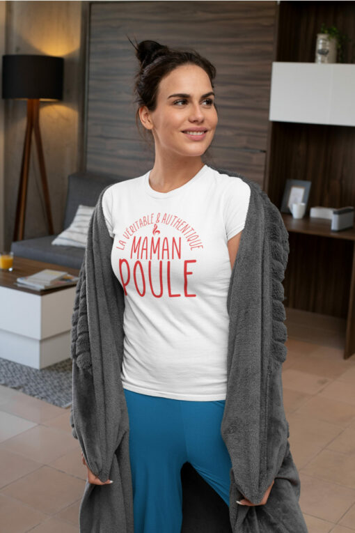 Teeshirt Femme - La Véritable & Authentique Maman Poule