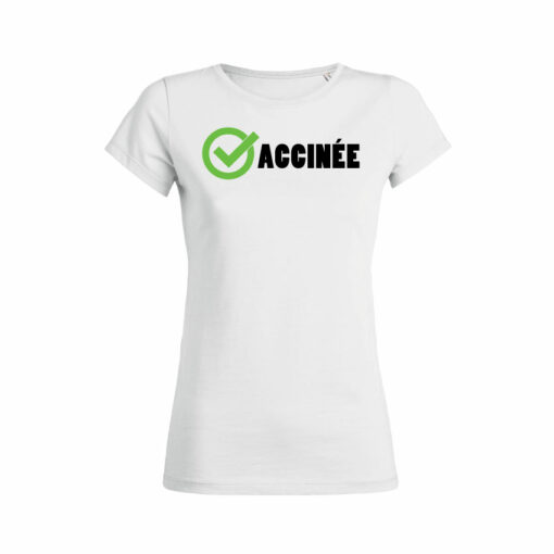 Teeshirt Femme - Vacinée