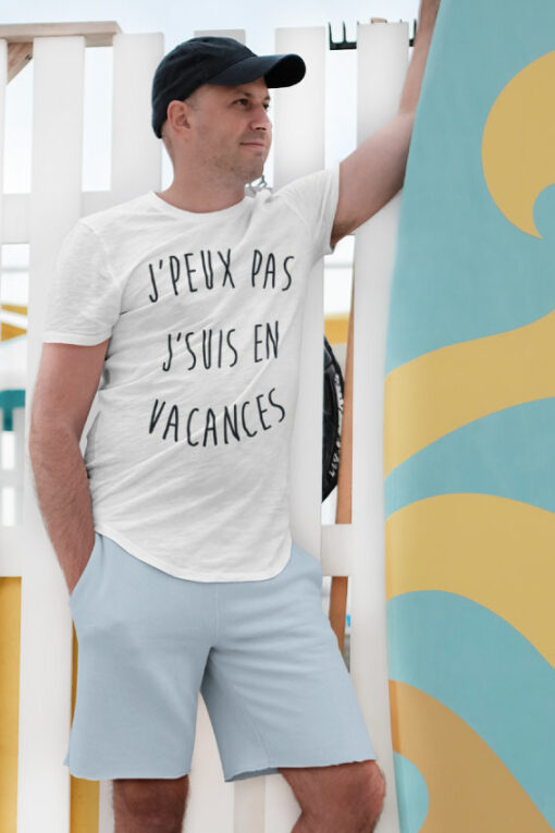 Teeshirt Homme - J'peux Pas J'suis En Vacances