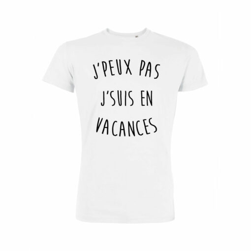 Teeshirt Homme - J'peux Pas J'suis En Vacances