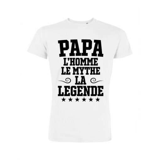 Teeshirt Homme - Papa L'homme Le Mythe La Légende