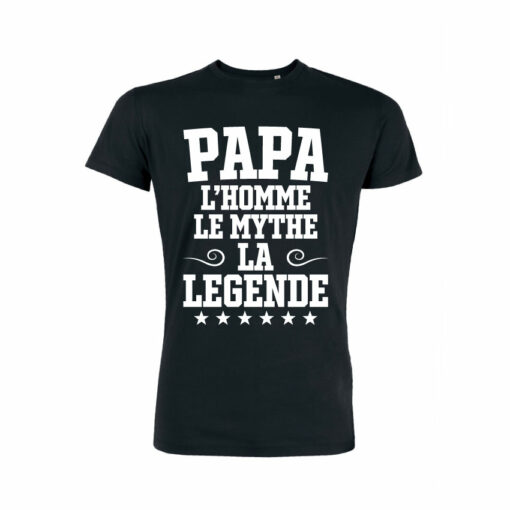 Teeshirt Homme - Papa L'homme Le Mythe La Légende