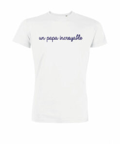 Teeshirt Homme - Un Papa Incroyable