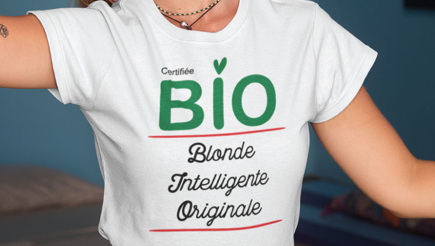 Tshirt Femme Certifiee Bio Blonde Intelligente Originale