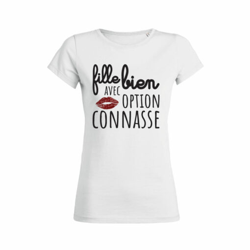 Teeshirt Femme - Fille Bien Avec Option Connasse