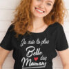 Teeshirt Femme - Je Suis La Plus Belle Des Mamans