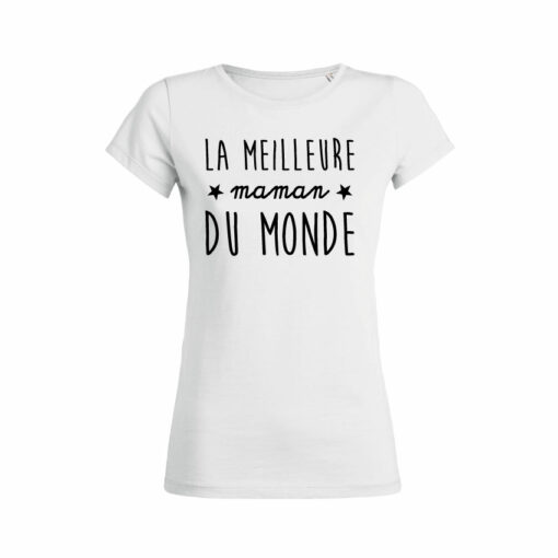 Teeshirt Femme - La Meilleure Maman Du Monde