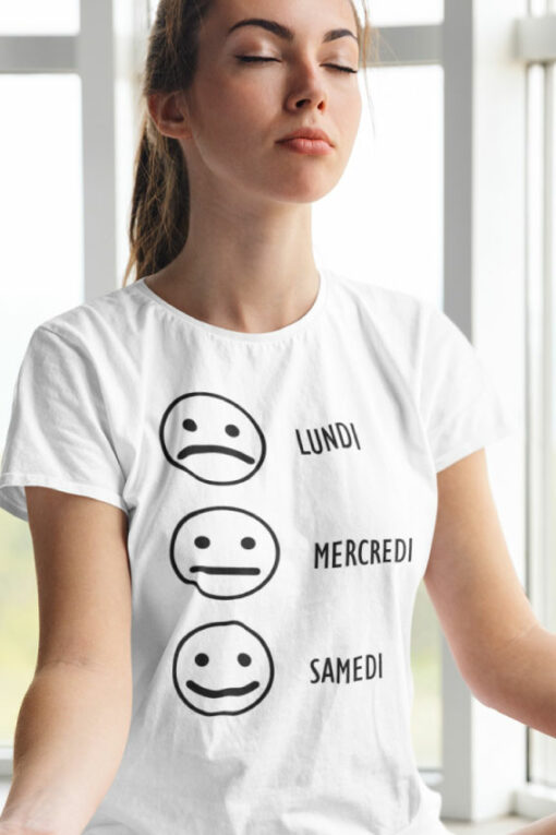 Teeshirt Femme - Smiley Lundi...Mercredi...Samedi