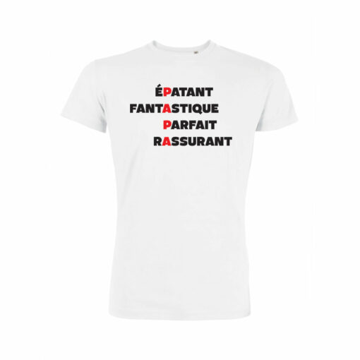 Teeshirt Homme - Papa Épatant Fantastique Parfait Rassurant