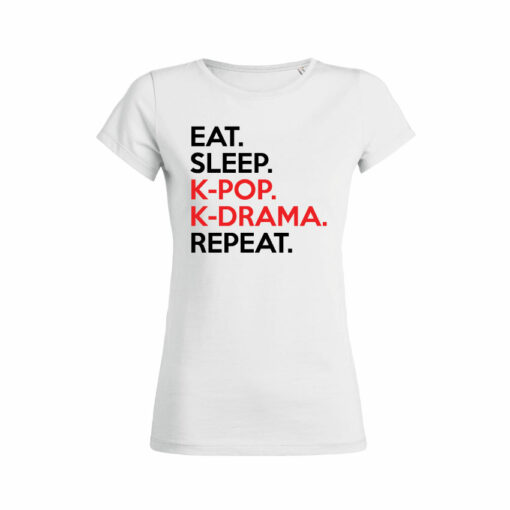 Teeshirt Femme - Eat Sleep K-pop K-drama Repeat