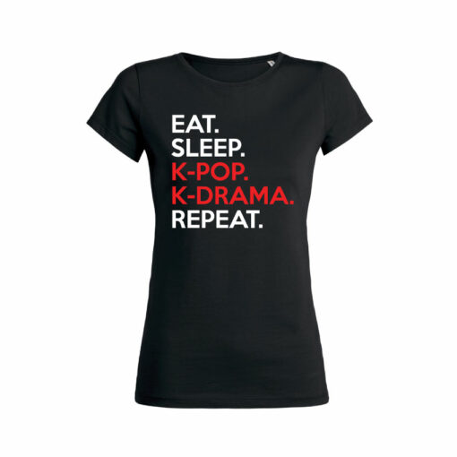 Teeshirt Femme - Eat Sleep K-pop K-drama Repeat