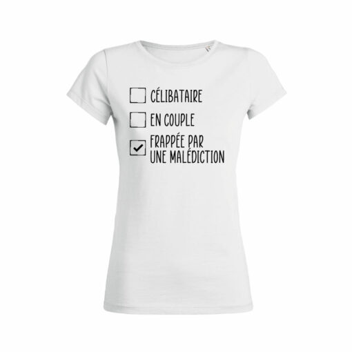 Teeshirt Femme - Frappée Par Une Malédiction