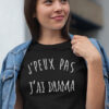 Teeshirt Femme - J'peux Pas J'ai Drama