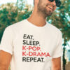 Teeshirt Homme - Eat Sleep K-pop K-drama Repeat