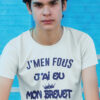 Teeshirt Homme - J’men Fous J’ai Eu Mon Brevet