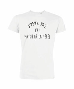 Teeshirt Homme - J'peux Pas J'ai Match (À La Télé)