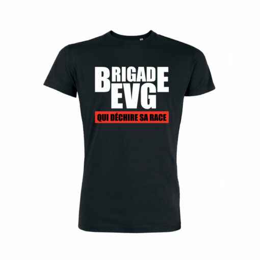 Teeshirt Homme - Brigade EVG Qui Déchire Sa Race
