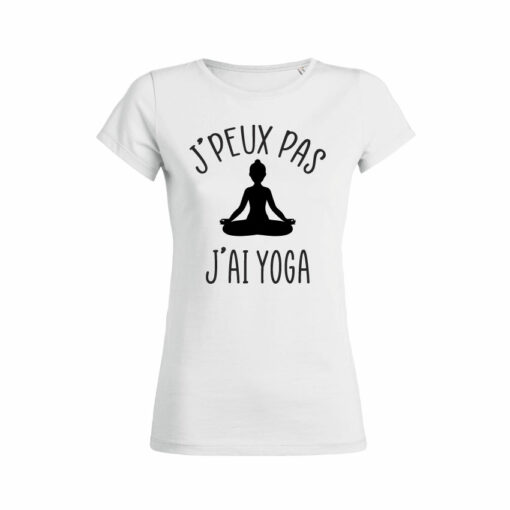 Teeshirt Femme - J'peux Pas J'ai Yoga