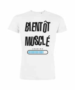 Teeshirt Homme - Bientôt Musclé