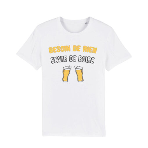 Teeshirt Homme - Besoin De Rien Envie De Boire