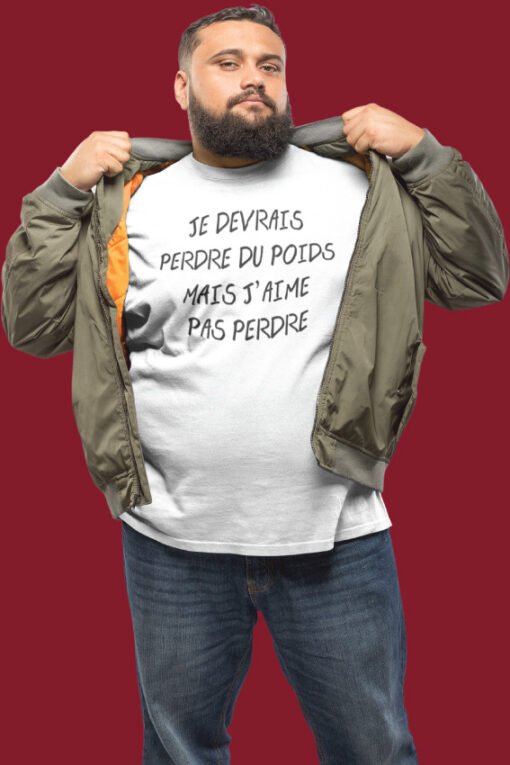 Teeshirt Homme - Je Devrais Perdre Du Poids Mais J'aime Pas Perdre