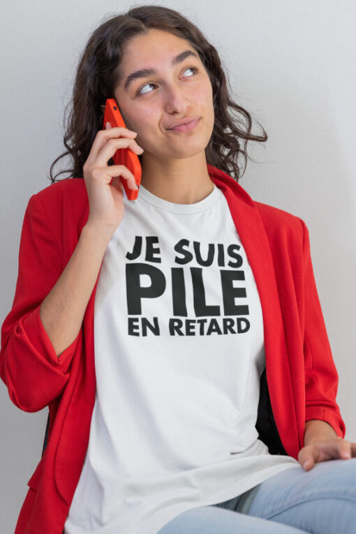 Teeshirt Femme - Je Suis Pile En Retard