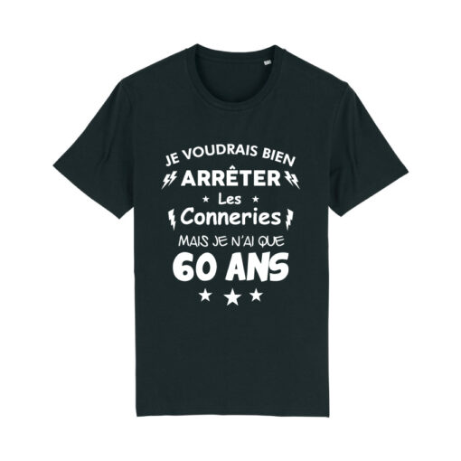 Teeshirt Homme - Je Voudrais Bien Arrêter Les Conneries Mais Je N'ai Que (Votre Age)