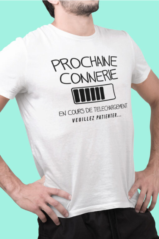 Teeshirt Homme - Prochaine Connerie En Cours De Telechargement