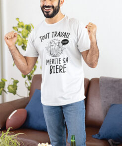 Teeshirt Homme - Tout Travail Mérite Sa Bière