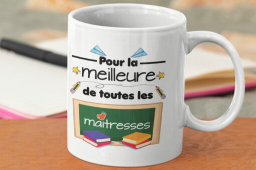 Mug - Pour La Meilleure De Toutes Les Maitresses