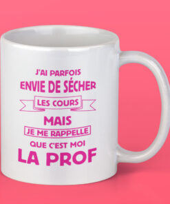 Mug - J'ai Parfois Envie De Sécher Les Cours